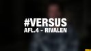 #VERSUS: Rivalen